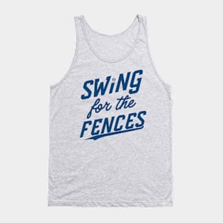 Swing for fences Baseball Tank Top